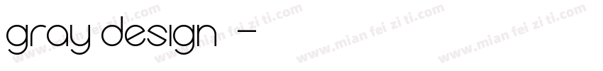 gray design字体字体转换